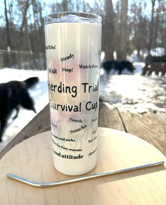 Herding Trial Survival Tumbler, Sheepdog, Dog Sport Humor, 20oz Tumbler